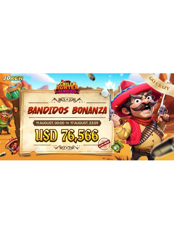 Bandidos Bonanza : Joker Go-Crazy Competition